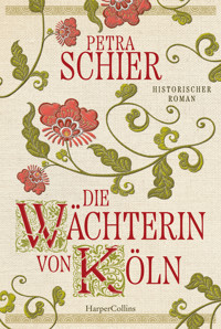 Die Wächterin von Köln - Petra Schier - E-Book + Hörbuch