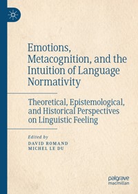 Emotions, Metacognition, and the Intuition of Language Normativity -  - E-Book