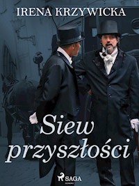 Siew przyszłości - Irena Krzywicka - E-Book