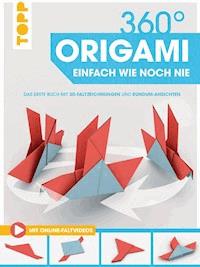 360° Origami. Einfach wie noch nie - TOPP frechverlag - E-Book