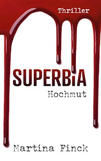 Superbia - Martina Finck - E-Book