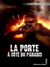 La porte à côté du paradis - Jacky Moreau - E-Book