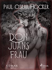 Don Juans Frau - Paul Oskar Höcker - E-Book