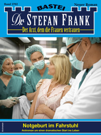 Dr. Stefan Frank 2792 - Stefan Frank - E-Book