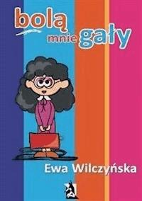 Bolą mnie gały - Ewa Wilczyńska - E-Book