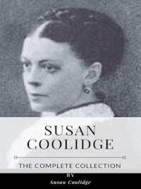 Susan Coolidge – The Complete Collection - Susan Coolidge - E-Book