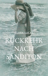 Rückkehr nach Sanditon - Clara Lucas - E-Book