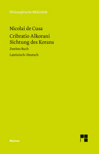 Cribratio Alkorani. Sichtung des Korans. Zweites Buch - Nikolaus von Kues - E-Book