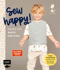 Sew happy! – Nähen für Babys und Kids mit @von.anne - Anne Stettner - E-Book