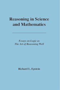 Reasoning in Science and Mathematics - Richard L Epstein - E-Book