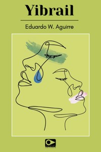 Yibrail - Eduardo W. Aguirre - E-Book