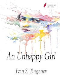 An Unhappy Girl - Ivan S. Turgenev - E-Book