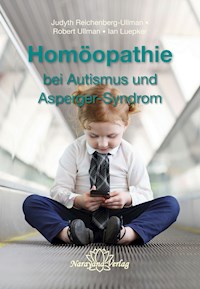 Homöopathie bei Autismus und Asperger-Syndrom - Judyth Reichenberg-Ullman - E-Book