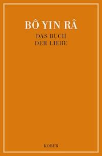 Das Buch der Liebe - Bô Yin Râ - E-Book