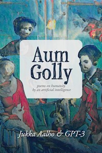 Aum Golly - Jukka Aalho - E-Book