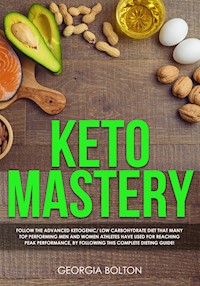 Keto Mastery - Georgia Bolton - E-Book