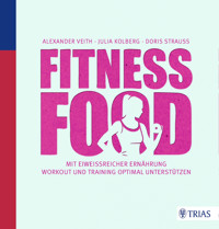 Fitness-Food - Alexander Veith - E-Book