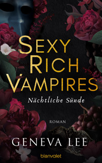 Sexy Rich Vampires - Nächtliche Sünde - Geneva Lee - E-Book
