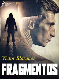 Fragmentos - Víctor Blázquez García - E-Book