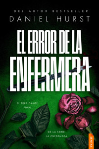 El error de la enfermera - Daniel Hurst - E-Book