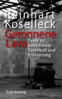 Geronnene Lava - Reinhart Koselleck - E-Book