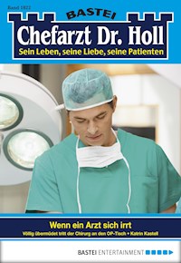 Chefarzt Dr. Holl 1822 - Katrin Kastell - E-Book