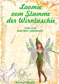Laomie vom Stamme der Wirntuschie - Rosemarie Eichmüller - E-Book