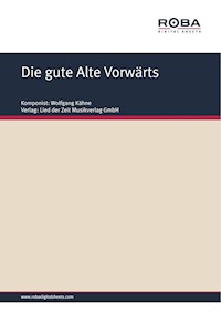 Die gute Alte Vorwärts - Wolfgang Kähne - E-Book