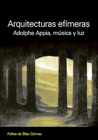 ARQUITECTURAS EFIMERAS - Felisa Blas Gomez - E-Book