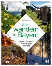 Wir wandern in Bayern - Nina Schlesener - E-Book