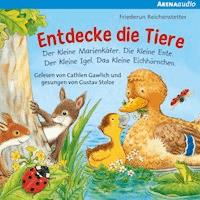 Entdecke die Tiere - Friederun Reichenstetter - Hörbuch