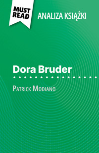 Dora Bruder książka Patrick Modiano (Analiza książki) - Margot Pépin - E-Book