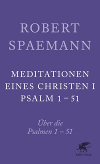 Meditationen eines Christen I - Robert Spaemann - E-Book
