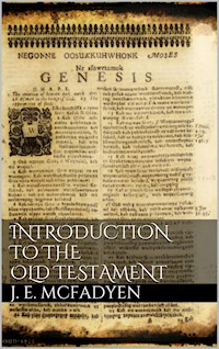 Introduction to the Old Testament - John Edgar Mcfadyen - E-Book