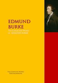 The Collected Works of Edmund Burke - Edmund Burke - E-Book