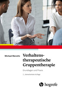 Verhaltenstherapeutische Gruppentherapie - Michael Marwitz - E-Book