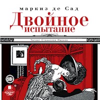 Двойное испытание - Маркиз де Сад - Hörbuch