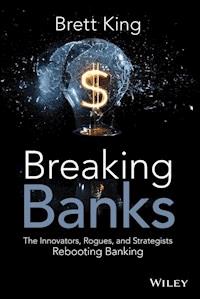Breaking Banks - Brett King - E-Book