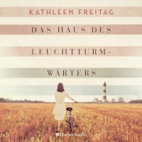 Das Haus des Leuchtturmwärters (ungekürzt) - Kathleen Freitag - Hörbuch