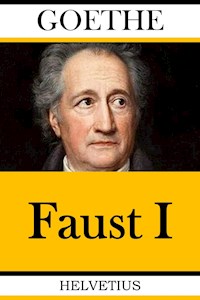 Faust I - Johann Wolfgang von Goethe - E-Book