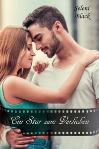 Ein Star zum Verlieben - Seleni Black - E-Book