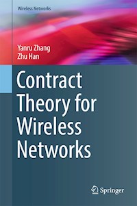 Contract Theory for Wireless Networks - Yanru Zhang - E-Book