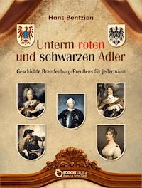 Unterm roten und schwarzen Adler - Hans Bentzien - E-Book