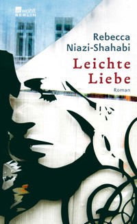 Leichte Liebe - Rebecca Niazi-Shahabi - E-Book