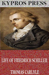 Life of Friedrich Schiller - Thomas Carlyle - E-Book