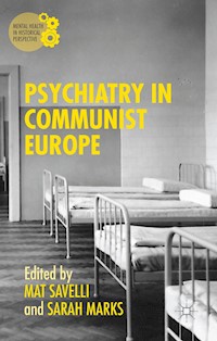Psychiatry in Communist Europe - - E-Book