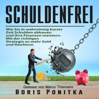 Schuldenfrei - Boris Ponitka - Hörbuch