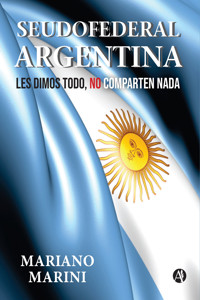 Seudofederal Argentina - Mariano Marini - E-Book