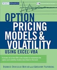Option Pricing Models and Volatility Using Excel-VBA - Fabrice D. Rouah - E-Book