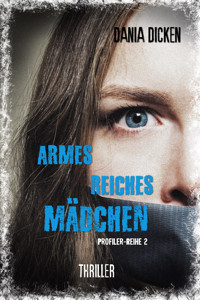 Armes reiches Mädchen - Dania Dicken - E-Book